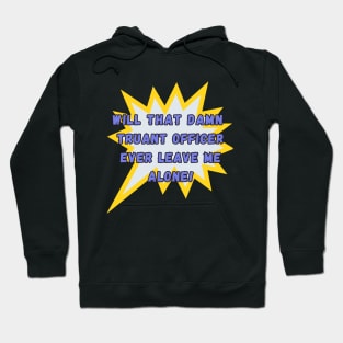 School Escape Funny T-Shirt Hoodie